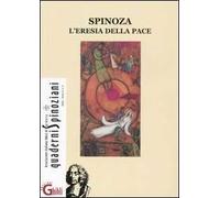 Spinoza. L'eresia della pace-Spinoza e Celan. Lingua, memoria, identità