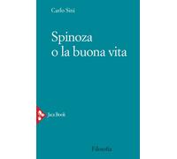 Spinoza o la buona vita [Paperback] [Jun 16, 2022] Sini, Carlo