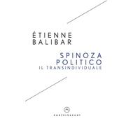 Spinoza politico. Il transindividuale
