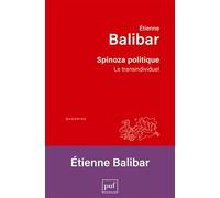 Spinoza politique: Le transindividuel