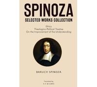 Baruch Spinoza Spinoza Selected Works Collection (Tascabile)