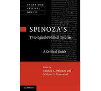 Spinoza's 'Theological-Political Treatise': A Critical Guide
