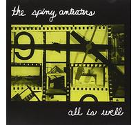 Spiny Anteaters - All Is Well