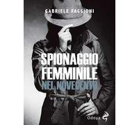 Spionaggio femminile nel Novecento