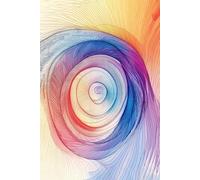 Spiral Focus: A Vortex of Color & Thought: A 6x9 Lined Journal with 200 Cream Pages - For Mindful Writing, Creative Notes, and Everyday Reflection