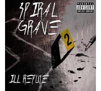 Spiral Grave - Ill Repute