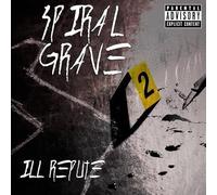 Spiral Grave - Ill Repute