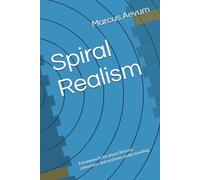 Spiral Realism: A framework for phase literacy, coherence, and systemic understanding.