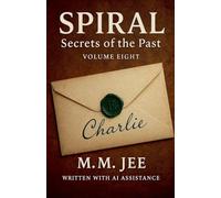 Spiral: Secrets of The Past: 8