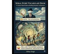 Spiral Story Vocabulary Book: A Context-Based Guide to Building Semantic Architecture
