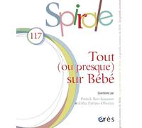 Spirale 117 - Tout (ou presque) sur le bébé