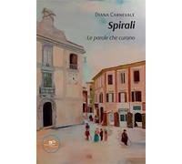 Spirali. Le parole che curano