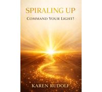 Spiraling UP: Command Your Light!