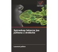 Spiraskop lekarza Jos Julliena z Ardèche
