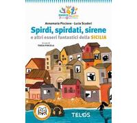 Spirdi, spirdati, sirene e altri esseri fantastici della Sicilia