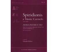Spiridionis a Monte Carmelo (1615-1685). Nova instructio pro pulsandisorganis spinettis manuchordis & c. Pars tertia e quarta