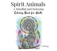 Spirit Animals: A Simple and Relaxing Coloring Book for Adults