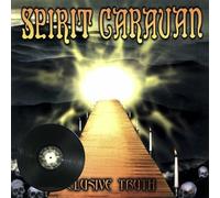 SPIRIT CARAVAN - ELUSIVE TRUTH