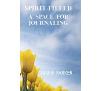 Spirit-Filled: A Space for Journaling
