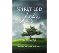 Spirit Led Life: The Blessed Life