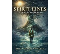 Spirit Lines: The Great Separation