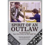Spirit of an Outlaw: The Untold Story of Tupac Amaru Shakur and Yaki Kadafi Fula