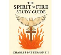 Spirit of Fire: Study Guide