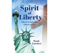 Spirit of Liberty: Liberty Is Love