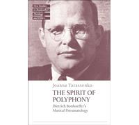 Spirit of Polyphony, The: Dietrich Bonhoeffer's Musical Pneumatology