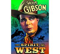 Spirit of the West (DVD) Hoot Gibson Doris Hill Hooper Atchley Al Bridge