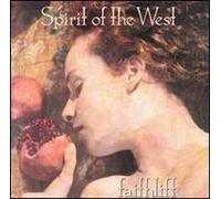 Spirit Of The West - Faithlift