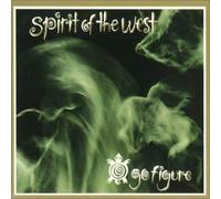 Spirit Of The West - Go Figure By Spirit Of The West (2005-01-01)
