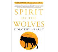 Dorothy Hearst Spirit of the Wolves (Tascabile) Wolf Chronicles