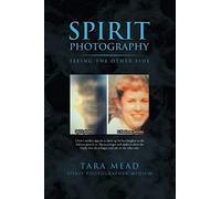 Spirit Photography: Seeing the Other Side