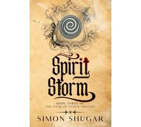 Spirit Storm: Book Three of the Path of Ethos Trilogy