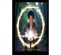 Spirit Warriors: The Tunnel Of Light