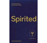 Spirited. Cocktails from around the world