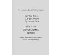 Spirited Times: The Assiduous Quest of Tobias Hopkins Part Three