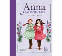 Spiriti affini. Anna dai capelli rossi. Vol. 2 - 2025 - Il Castor