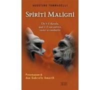 Spiriti maligni. Chi è il diavolo, qual è il suo potere, come si combatte