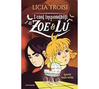 Spiriti nella notte. I casi impossibili di Zoe & Lu
