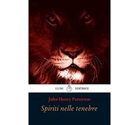 Spiriti nelle tenebre [Paperback] [Nov 11, 2020] Patterson, John Henry and Amato