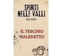 Spiriti nelle Valli: Il teschio maledetto