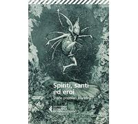 Spiriti, santi ed eroi