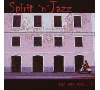 Spirit'N'Jazz - Can You See