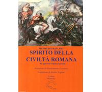 Spirito della civiltà romana. Ne ignorent semina matrem - [L'Arco e la Corte]