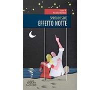 Spirito d'estate. Effetto notte