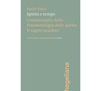 Spirito e tempo. Commentario della Fenomenologia dello spirito