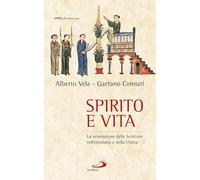 Spirito e vita. La venerazione delle Scritture nell'ebraismo e nella chiesa