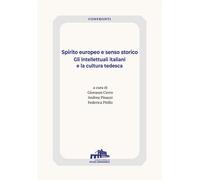Spirito europeo e senso storico. Gli intellettuali tedeschi e la